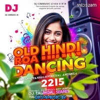 Mujhko Pina He Pine Do  Old Hindi Road Show Dancing Dhamaka Pop Bass Mix 2025   Dj Tal Tarango Music Center (DjCmMusic.In)