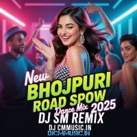 Kamariya Me khos De (New Bhojpuri Road Show Special Super Exclusive Humming Mix) 2025 Sm Remix   Kalindi Se (DjCmMusic.In)