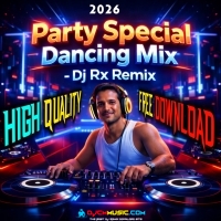 College Ki Ladkiyo ( Hindi  Party Special Dancing Humming Songs Mix 2026 ) Dj Rx Remix