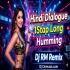 Akeli Main Aayi (Hindi Face To Face Dialogue 1Step Long Humming Mix 2026) Dj Ram Remix (Tajpur Se)